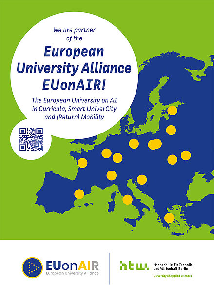 Poster "We are partner of the European University Alliance EUonAir!" mit Europa-Karte und Logos © HTW Berlin/EUonAIR