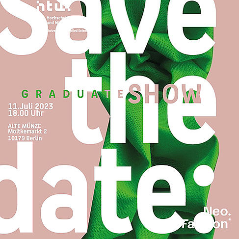 Save the date Neo.Fashion 11. Juli 2023 © HTW Berlin/Modedesign